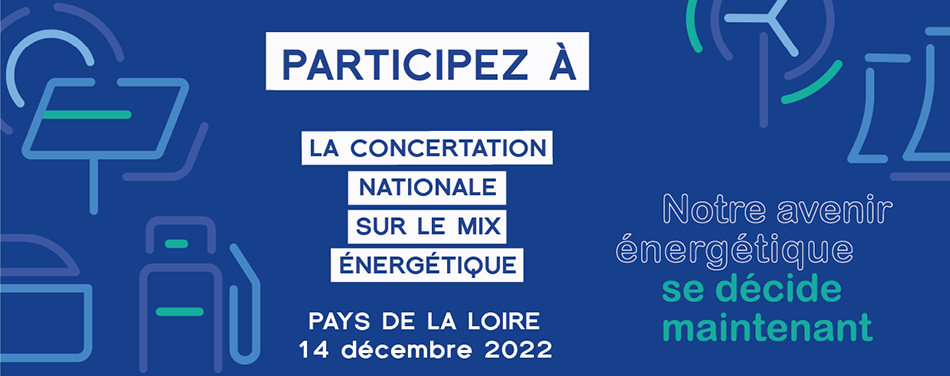Participez à la concertation sur le mix énergétique : mardi 14 décembre