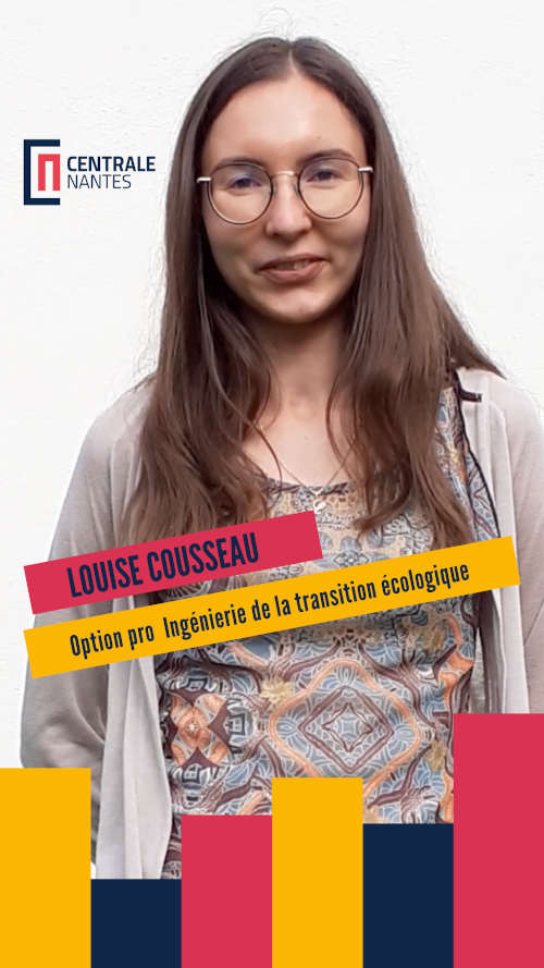 Témoignage vidéo de Louise Cousseau, étudiante de l'option Ingénierie de la transition écologique