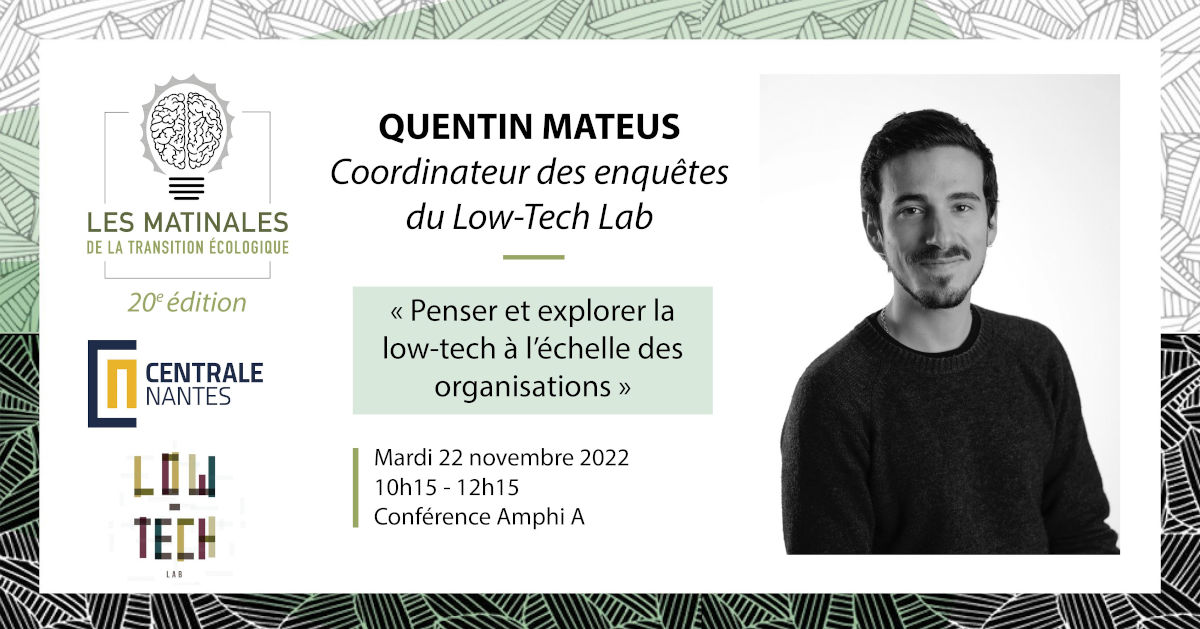 Quentin Mateus : Penser et explorer la low-tech à l'echelle des organisations
