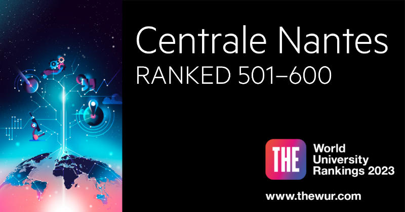 Centrale Nantes dans le top 600 du Times Higher Education World University Rankings 2023